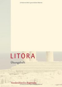 Litora Ubungsheft: Lehrgang fur den spat beginnenden Lateinunterricht (German Edition)