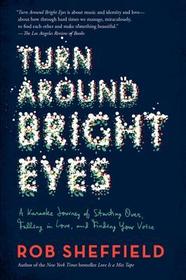 Turn Around Bright Eyes: The Rituals of Love and Karaoke