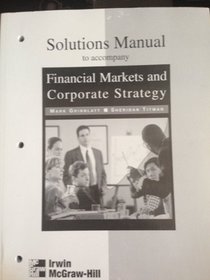 Solutions Manual to accompany Financial Markets & Corporate Strategy