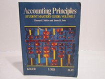 Accounting Principles Student Mastery Guide: Volume I