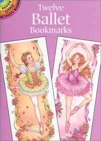 Twelve Ballet Bookmarks (Dover Little Activity Books)