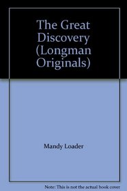 The Great Discovery (Longman Originals)