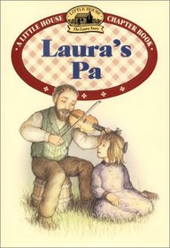 Laura's Pa (Little House Chapter Books)