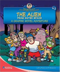 The Alien From Outer Space: A Graphic Novel Adventure (Mercer Mayer's Critter Kids Adventures)