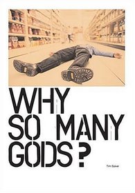 Why So Many Gods?