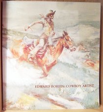 Edward Borein: Cowboy Artist