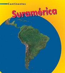 Suramerica / South America (Continentes / Continents) (Spanish Edition)