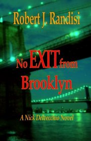No Exit from Brooklyn: A Nick Delvecchio Novel