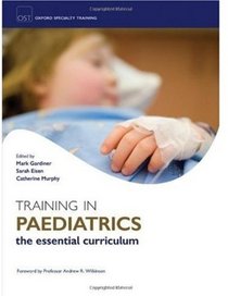 Training in Paediatrics (Oxford Specialty Training)