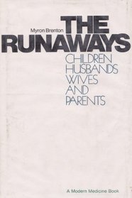 The Runaways: Children, Husbands, Wives and Parents (A Modern medicine book)