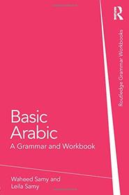 Basic Arabic: A Grammar and Workbook (Arabic Edition)