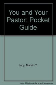 You and Your Pastor: What You Can Expect (Pocket Guide)