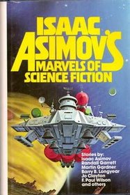 Isaac Asimovs Marvels of Science Fiction
