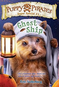 Puppy Pirates Super Special #1: Ghost Ship (A Stepping Stone Book(TM))