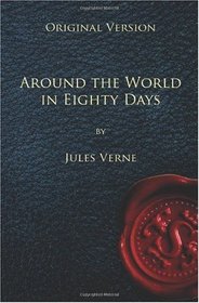 Around the World in Eighty Days - Original Version