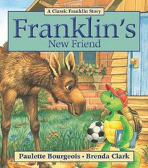 Franklin's New Friend (Classic Franklin Stories)