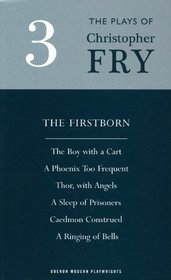 The Plays of Christopher Fry: Three (Oberon Modern Playwrights)