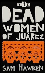 The Dead Women of Jurez