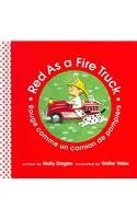 Red As A Fire Truck/rouge Comme Un Camion De Pompiers (Community of Color/La Communaute De Couleur)