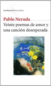 Veinte Poemas De Amor (Biblioteca Breve (Barcelona, Spain)) (Spanish Edition)