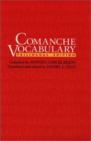 Comanche Vocabulary (Texas Archaeology and Ethnohistory Series)