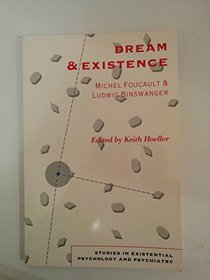 Dream and Existence (Studies in Existential Psychology Psychiatry)