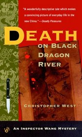 Death on Black Dragon River (Inspector Wang, Bk 2)