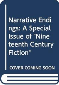 Narrative Endings: A Special Issue of 