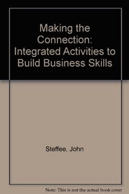 Making the Connection: Integrated Activities to Build Business Skills