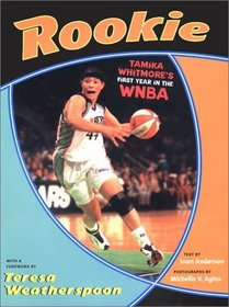 Rookie: Tamika Whitmore's First Year in the Wnba
