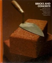 Bricks and Concrete (Home Repair and Improvement)