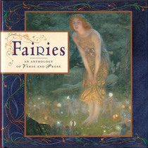 Fairies: An Anthology of Verse and Prose (Gift Series)