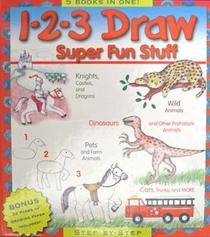1-2-3 Draw Super Fun Stuff: 5 Books in One