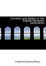 Currents and Eddies in the English Romantic Generation