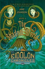 The Shadow World (Eidolon Chronicles)
