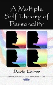 A Multiple Self Theory of Personality (Psychology Research Progress)