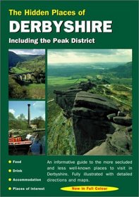 The Hidden Places of Derbyshire (The Hidden Places)