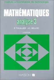 Mathmatiques BTS, tome 3 analyse 3. Sries intgrales de Laplace, intgrale de Fourier, transformation en Z