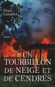 Un Tourbillon De Neige et de Cenders: Partie 1 (French Text)