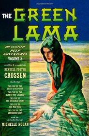 The Green Lama: The Complete Pulp Adventures Volume 2