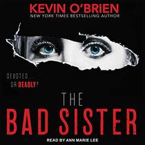 The Bad Sister (Family Secrets, 2)