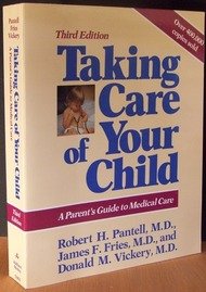 Taking care of your child: A parent's guide to medical care