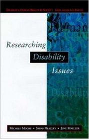 Researching Disability Issues (Disability, Human Rights and Society)