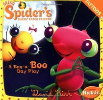Miss Spider's Sunny Patch Friends: Bug-A-Boo Day Play (Miss Spider)