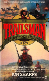 Trailsman 107: Gunsmoke Gulch (Trailsman)
