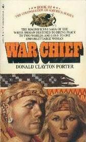 War Chief (Colonization of America: White Indian, Bk 3)