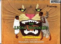 The Lion's Whiskers: An Ethiopian Folktale