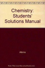 Student's Solutions Manual for Atkins and Jones's Chemistry: Molecules, Matter, and Change
