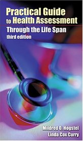 Practical Guide to Health Assessment: Through the Life Span