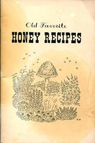 Old Favorite HONEY RECIPES